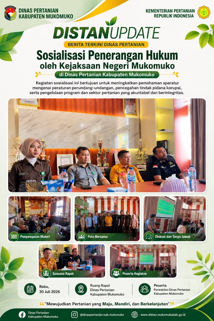 Pencegahan Tindak Pidana Korupsi serta Pengelolaan Program dan Kegiatan di Sektor Pertanianoleh Kejaksaan Negeri Mukomuko